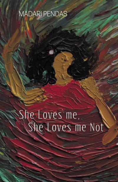 She Loves me, She Loves me Not