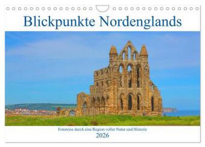 Blickpunkte Nordenglands (Wandkalender 2026 DIN A4 quer), CALVENDO Monatskalender