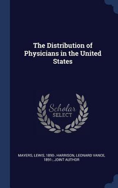 The Distribution of Physicians in the United States