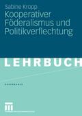 Kooperativer Föderalismus und Politikverflechtung