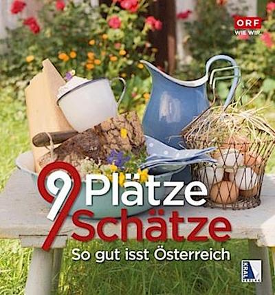 9 Plätze 9 Schätze - So gut isst Österreich