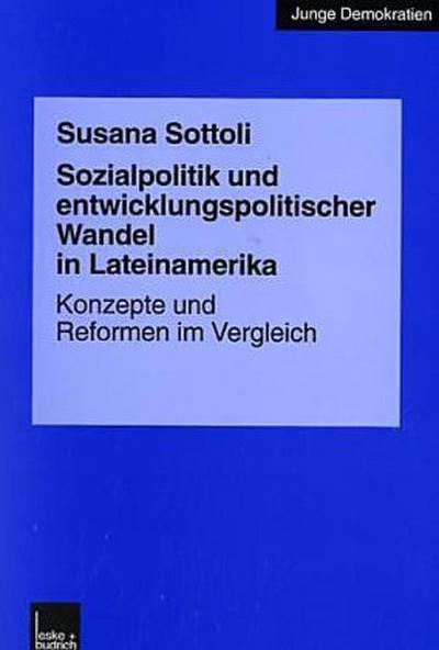 Sozialpolitik und entwicklungspolitischer Wandel in Lateinamerika