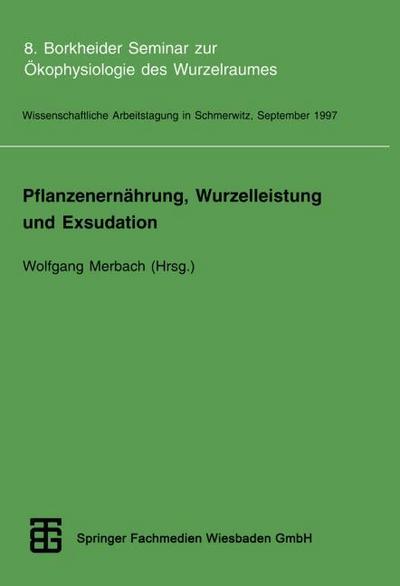 Pflanzenernährung, Wurzelleistung und Exsudation