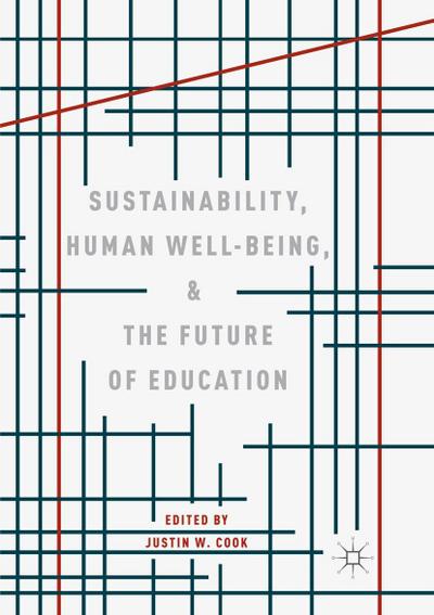 Sustainability, Human Well-Being, and the Future of Education
