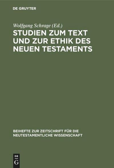 Studien zum Text und zur Ethik des Neuen Testaments