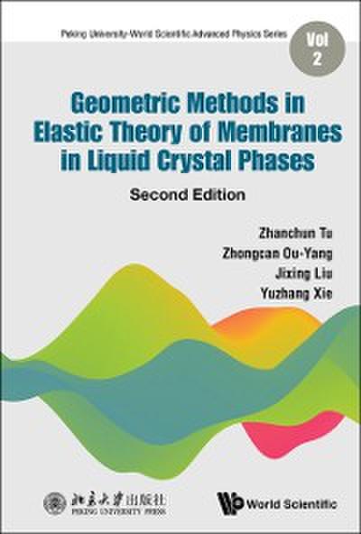 Geometric Methods In Elastic Theory Of Membranes In Liquid Crystal Phases (Second Edition)