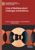 Crisis of Multilateralism? Challenges and Resilience