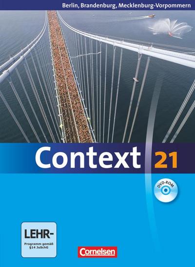 Context 21. Schülerbuch mit DVD-ROM. Berlin, Brandenburg und Mecklenburg-Vorpommern