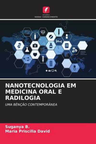 NANOTECNOLOGIA EM MEDICINA ORAL E RADILOGIA