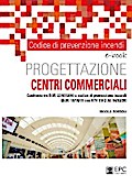 Codice di prevenzione incendi. Progettazione centri commerciale