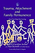 Trauma, Attachment and Family Permanence