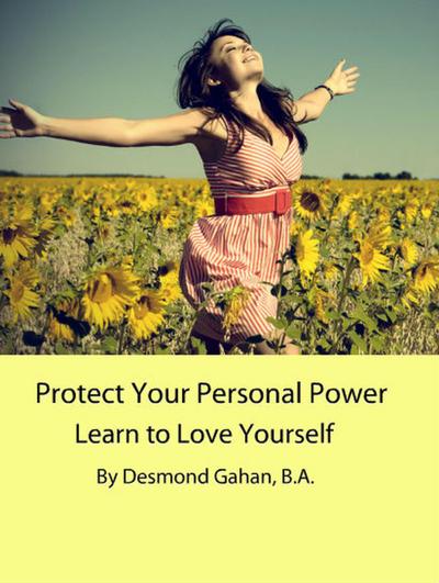 Protect Your Personal Power Learn to Love Yourself
