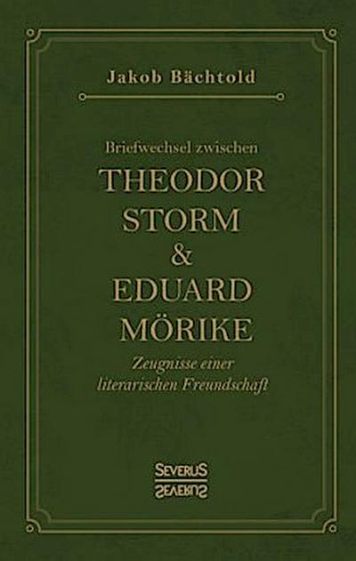 Briefwechsel zwischen Theodor Storm und Eduard Mörike