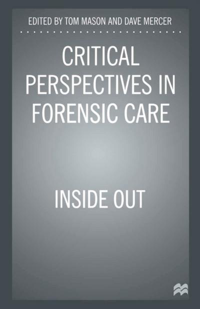 Critical Perspectives in Forensic Care