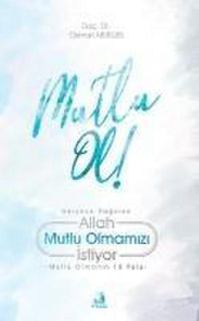 Mutlu Ol