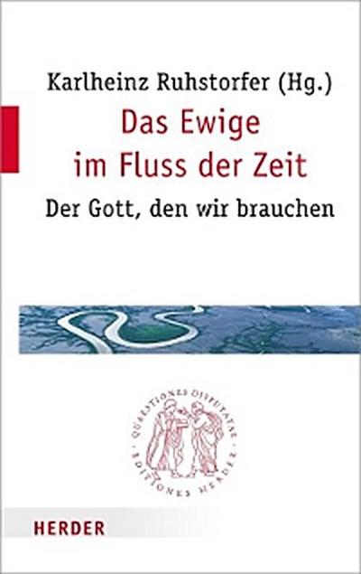 Das Ewige im Fluss der Zeit