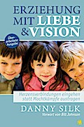 Erziehung mit Liebe und Vision