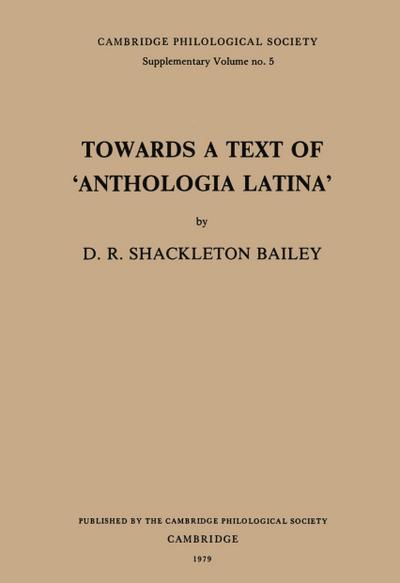 Towards a Text of ’Anthologia Latina’
