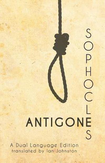 Sophocles’ Antigone: A Dual Language Edition
