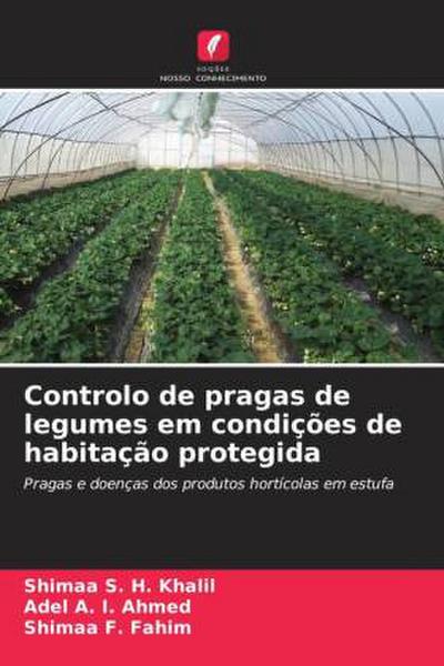 Controlo de pragas de legumes em condições de habitação protegida