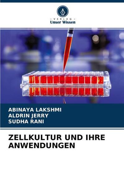 ZELLKULTUR UND IHRE ANWENDUNGEN
