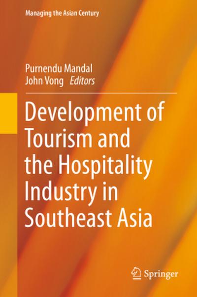 Development of Tourism and the Hospitality Industry in Southeast Asia