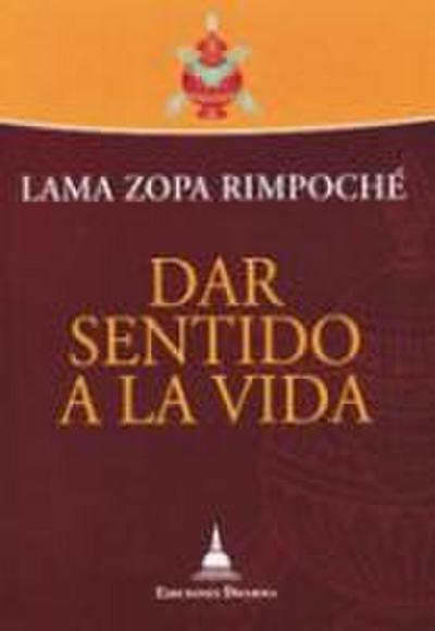 Dar sentido a la vida