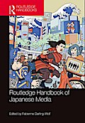Routledge Handbook of Japanese Media