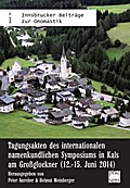 Tagungsakten des internationalen namenkundlichen Symposiums in Kals am Großglockner (12.-15.Juni 2014)