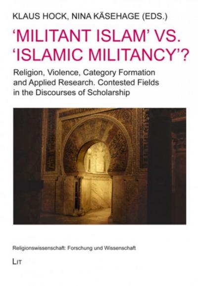 ’Militant Islam’ vs. ’Islamic militancy’?