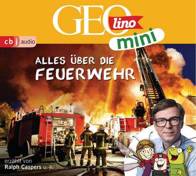 GEOLINO MINI: Alles über die Feuerwehr, 1 Audio-CD