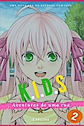 Kids: Aventuras de uma rua - vol: 02