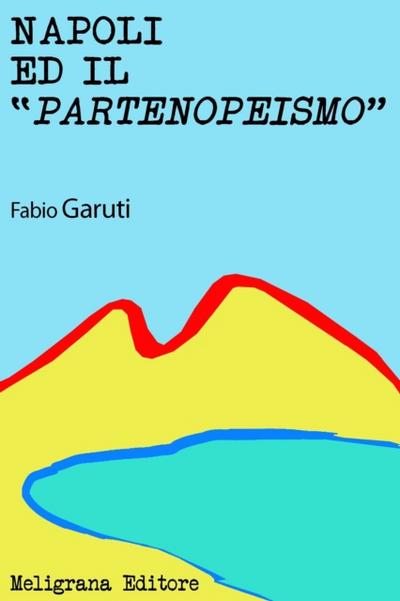 Napoli ed il Partenopeismo