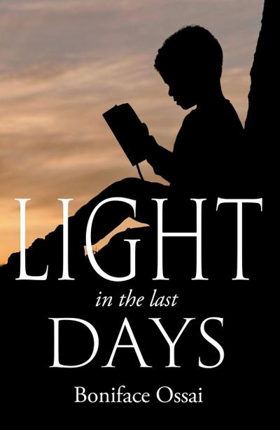 Light in the Last Days