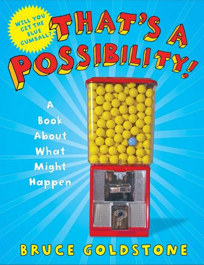 That’s a Possibility!: A Book about What Might Happen
