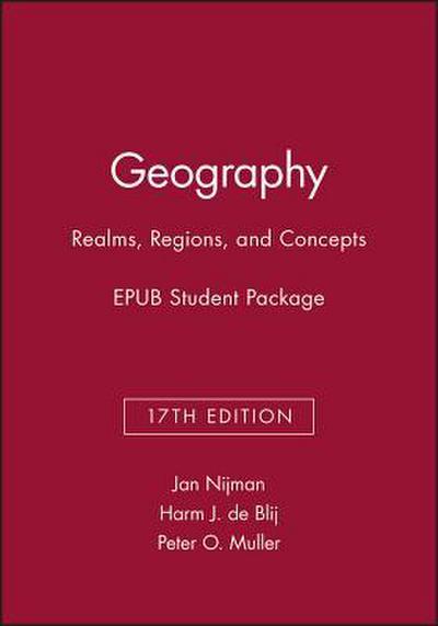 Geography: Realms, Regions, and Concepts, 17e Epub Student Package