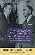 A White Preacher’s Message on Race and Reconciliation