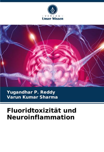 Fluoridtoxizität und Neuroinflammation