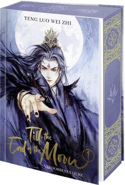 Till the End of the Moon 1 - Verdorbenes Herz