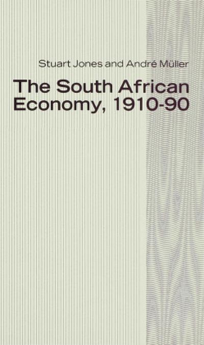 The South African Economy, 1910-90