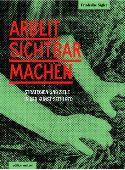 Sigler, Arbeit sichtbar