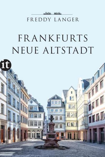 Frankfurts Neue Altstadt