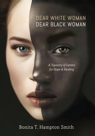 Dear White Woman, Dear Black Woman