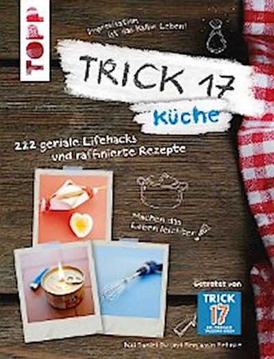 Trick 17 - Küche