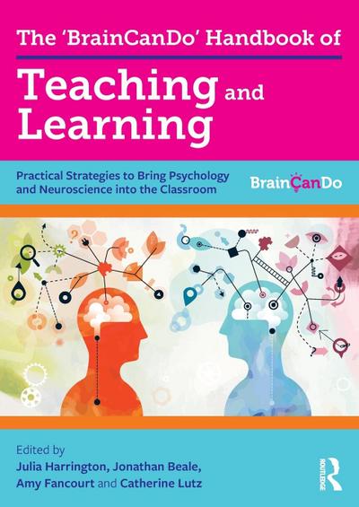 The ’BrainCanDo’ Handbook of Teaching and Learning