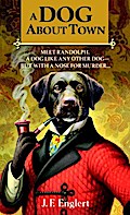 A Dog About Town - J. F. Englert