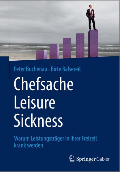 Chefsache Leisure Sickness