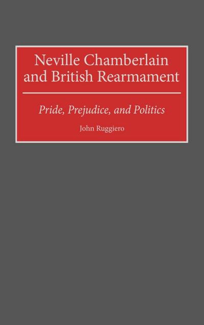 Neville Chamberlain and British Rearmament