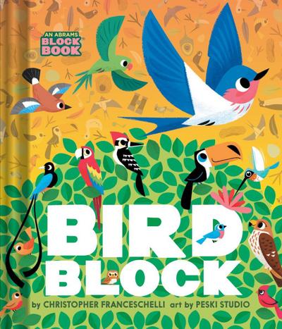 Birdblock (an Abrams Block Book)