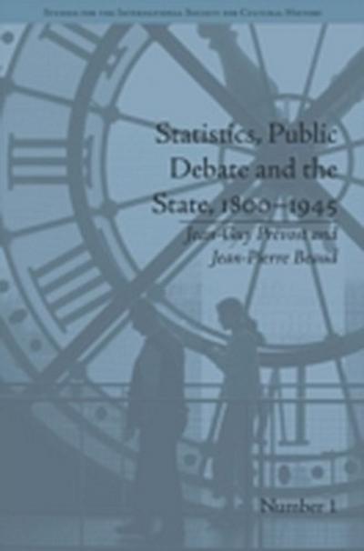 Statistics, Public Debate and the State, 1800-1945